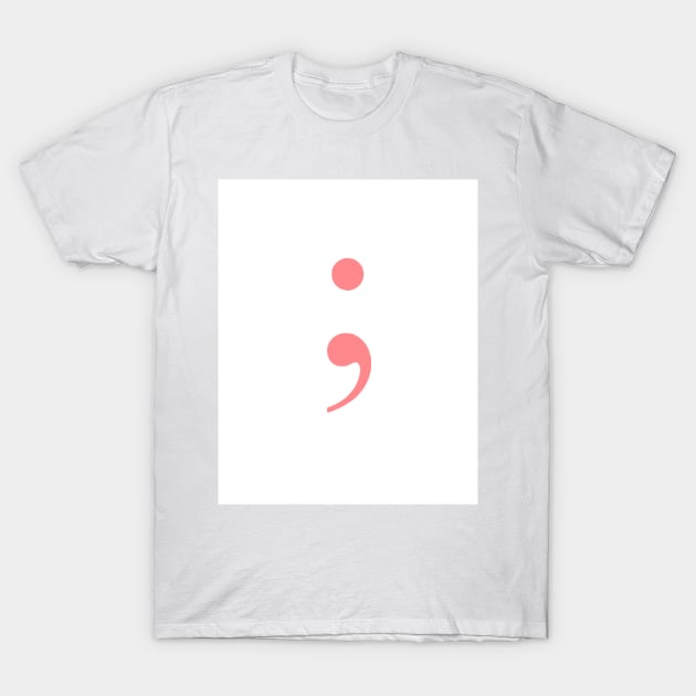 Semicolon T-Shirt by ZoeBaruch